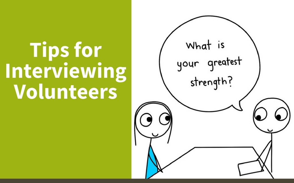 Tips for Interviewing Volunteers