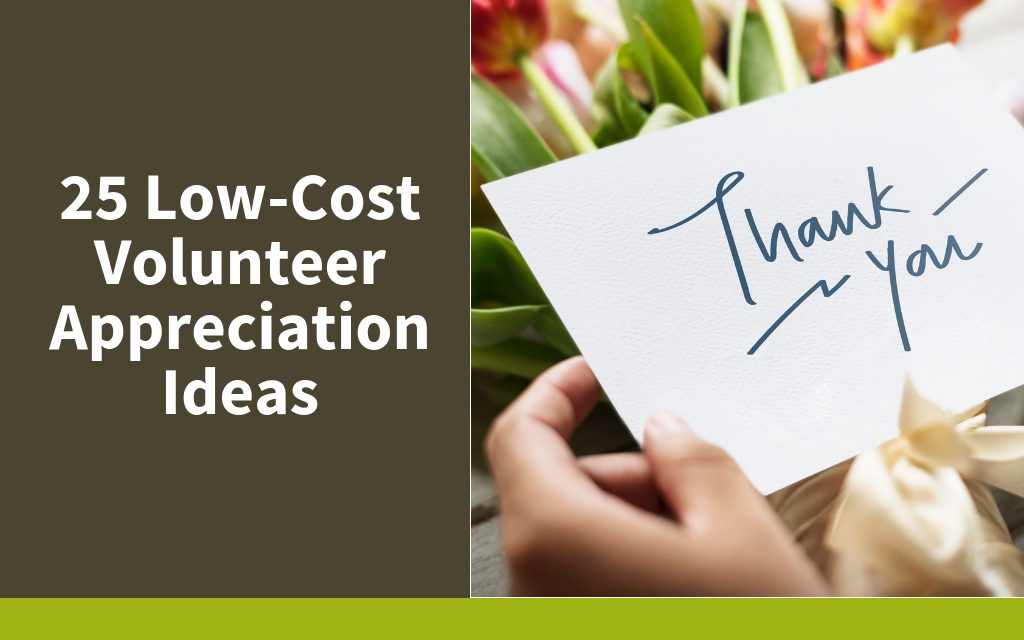 25 Low-Cost Volunteer Appreciation Ideas