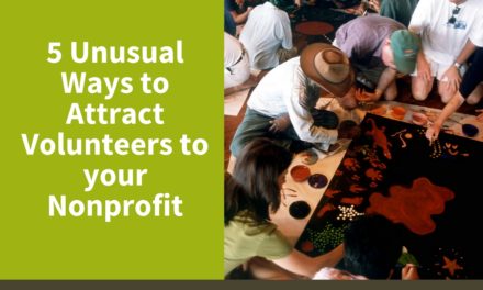 5 Unusual Ways to Attract Volunteers to Your Nonprofit