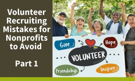 Volunteer Recruiting Mistakes for Nonprofits to Avoid Part 1