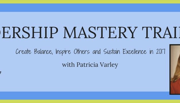 Leadership Mastery Training – 3/24/17