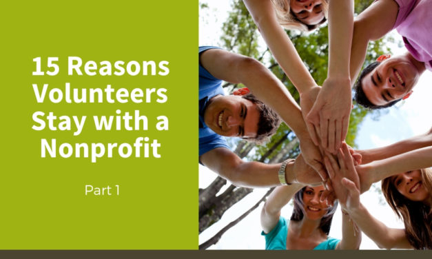 15 Reasons Volunteers Stay with a Nonprofit (Part One)