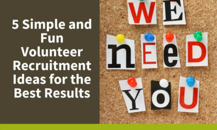 5 Simple and Fun Volunteer Recruitment Ideas for the Best Results