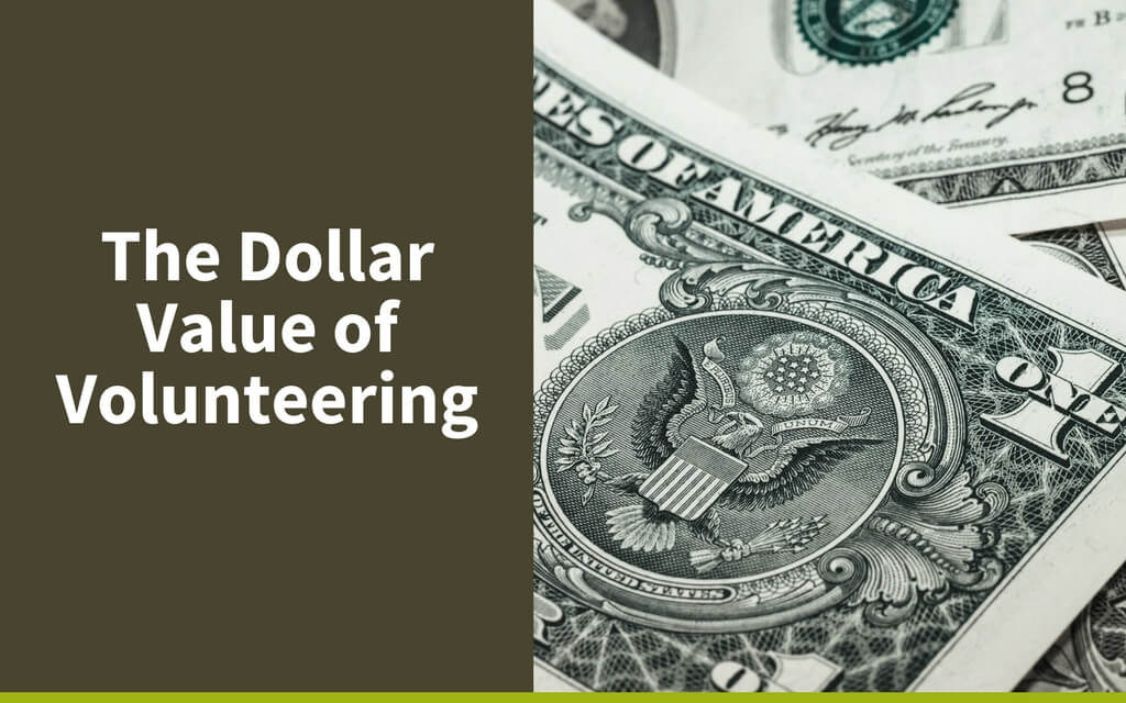 The Dollar Value of Volunteering