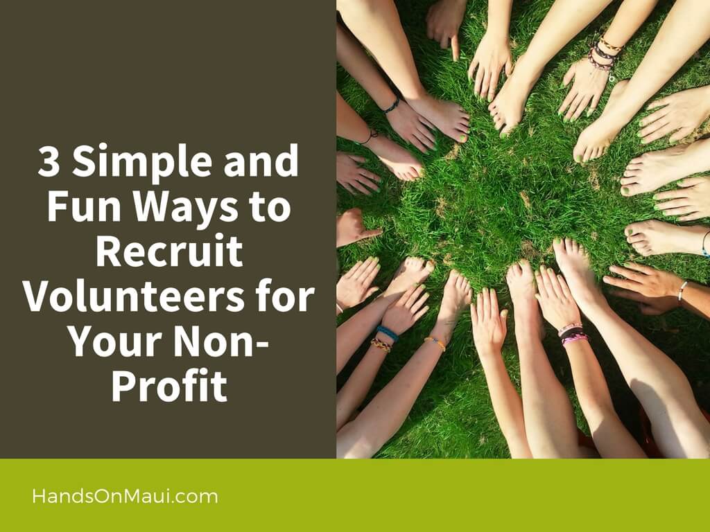 3 Simple and Fun Ways to Recruit Volunteers for Your NonProfit