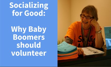 Socializing for Good: Why Baby Boomers should volunteer