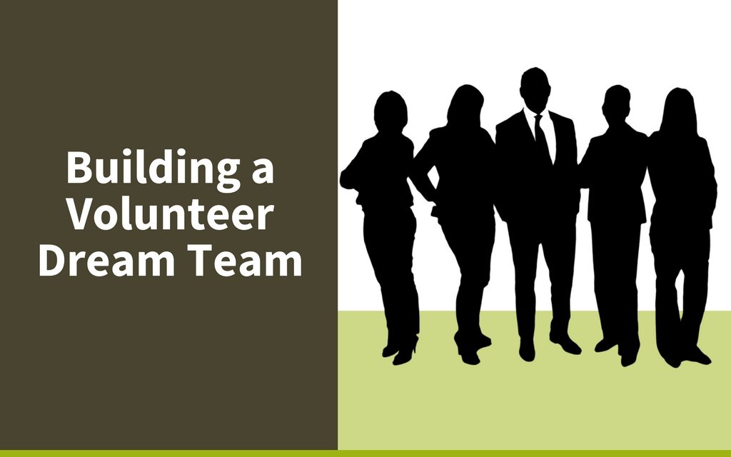 Building a Volunteer Dream Team