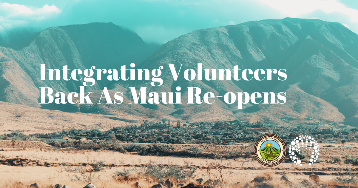 Bring Volunteers Back in to Your Nonprofit as Maui Re-opens