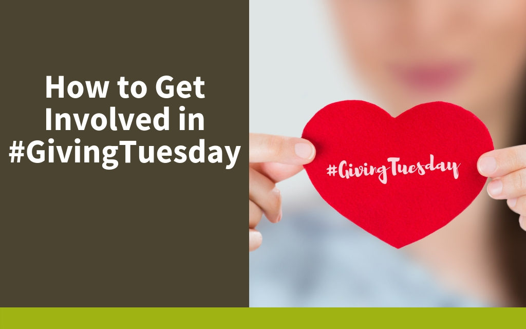 How to Get Involved in #GivingTuesday