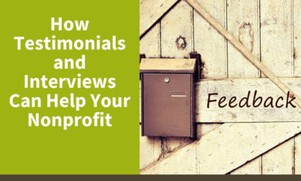 How Testimonials and Interviews Can Help Your Nonprofit
