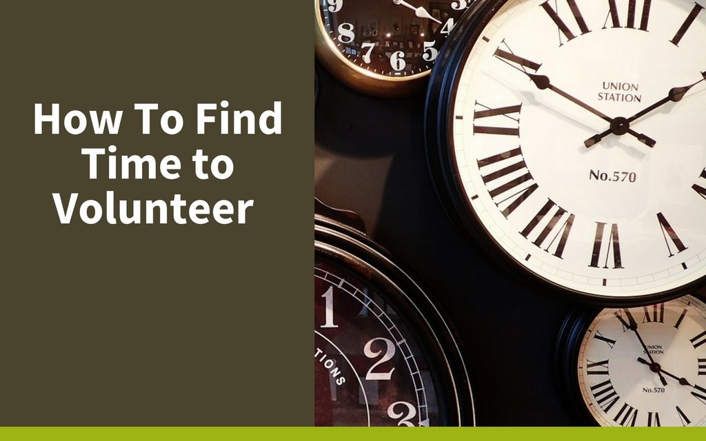 How to Find Time to Volunteer