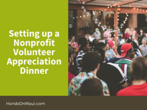 Setting up a Nonprofit Volunteer Appreciation Dinner