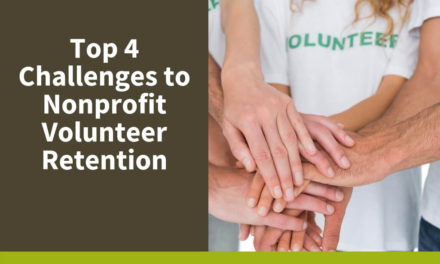 Top 4 Challenges to Nonprofit Volunteer Retention